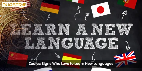 Zodiac Signs Who Love to Learn New Languages